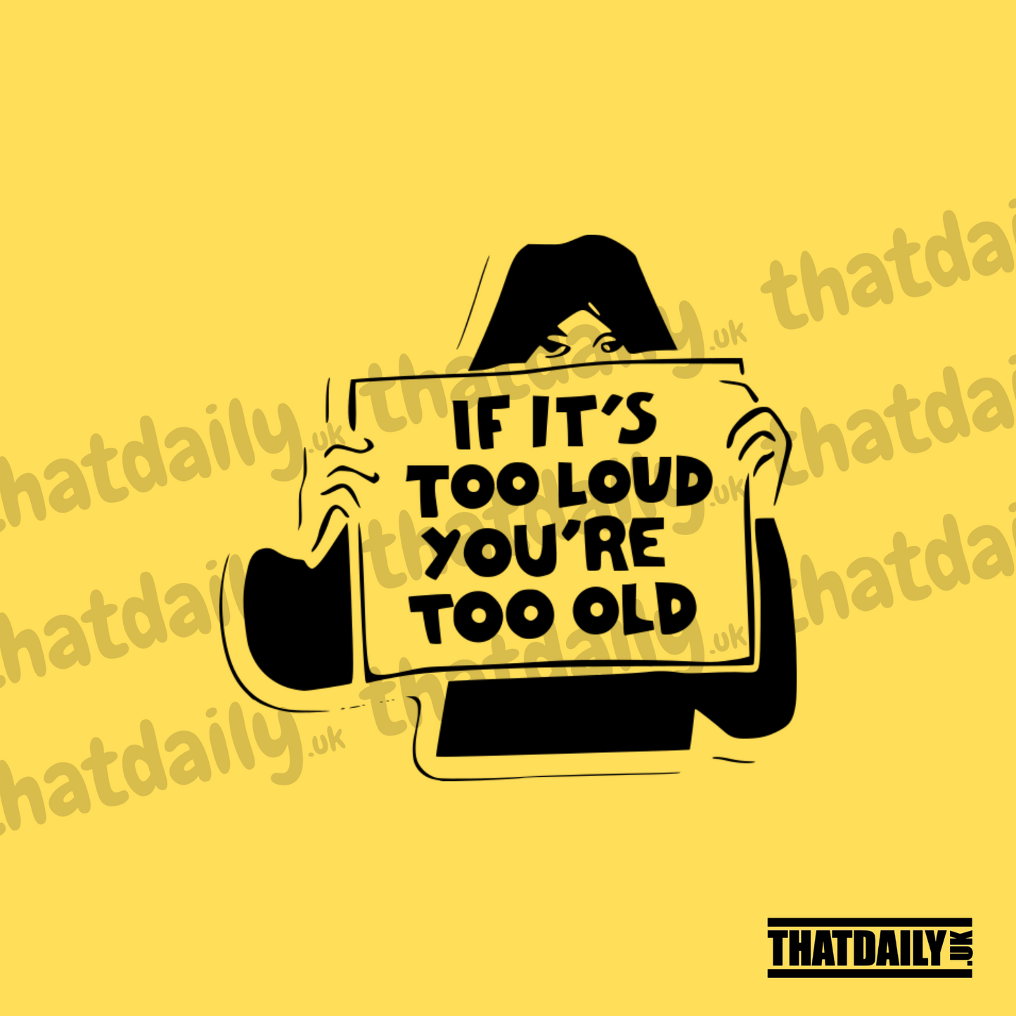 If Its Too Loud You’re Too Old