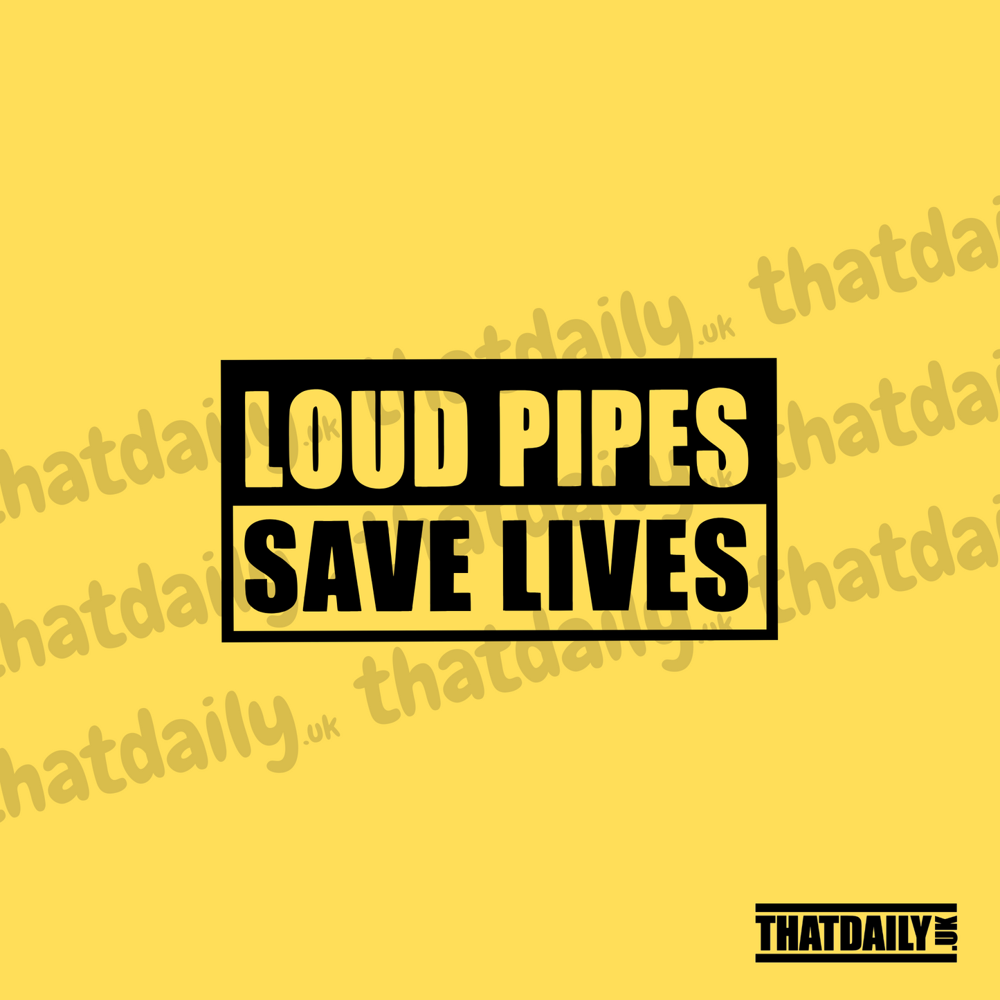 Loud Pipes Save Lives