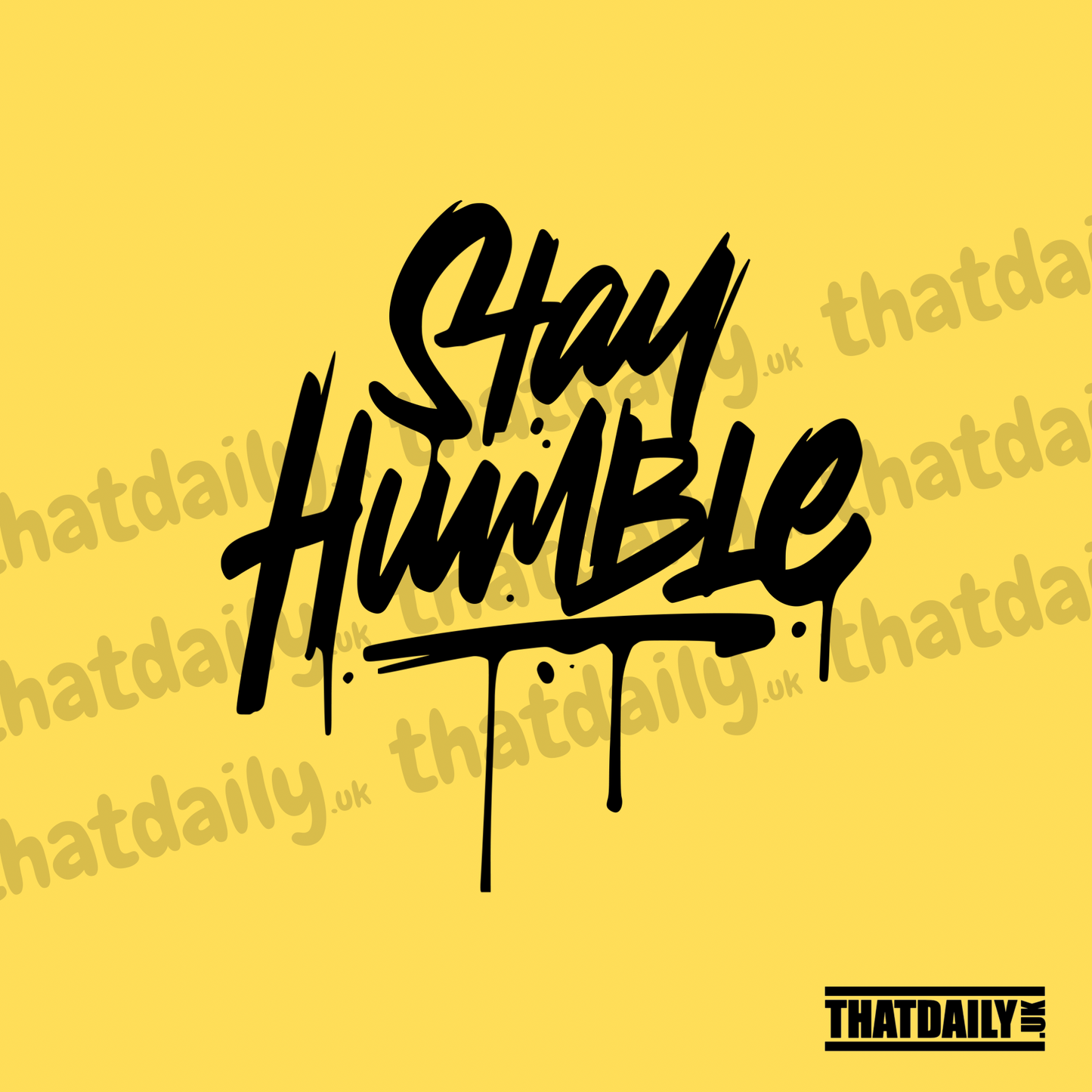 Stay Humble