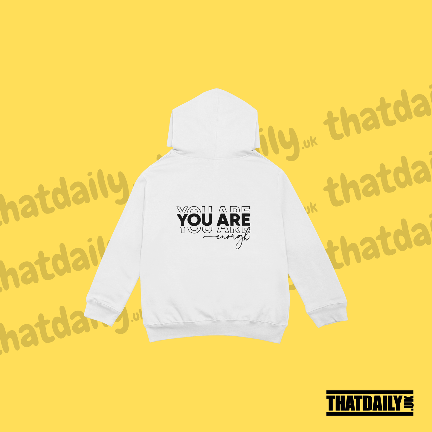 You Are Enough Hoodie